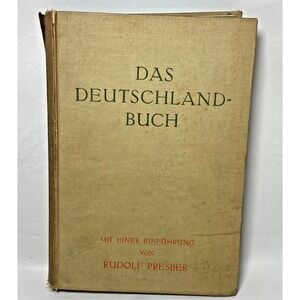 Das Deutschland‎ Buch The German Book 1930 Rudolf Presber 296 Illustrations
